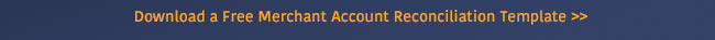 merchant account reconciliation template download